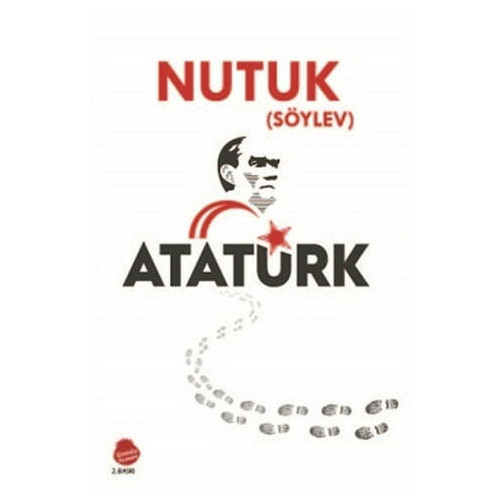 Nutuk (Söylev) - Mustafa Kemal Atatürk