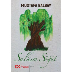 Salkım Söğüt Mustafa Balbay
