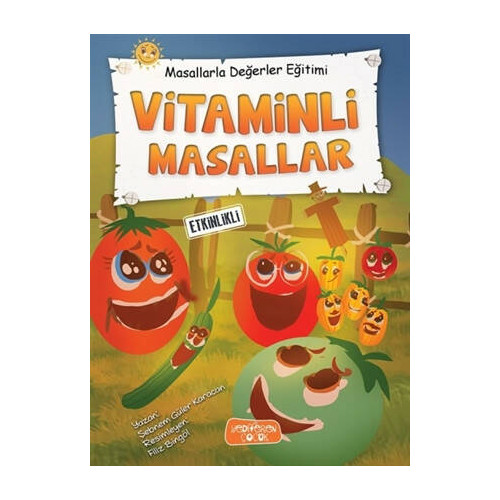 Vitaminli Masallar - Masallarla Değerler Eğitimi     - Şebnem Güler Karacan