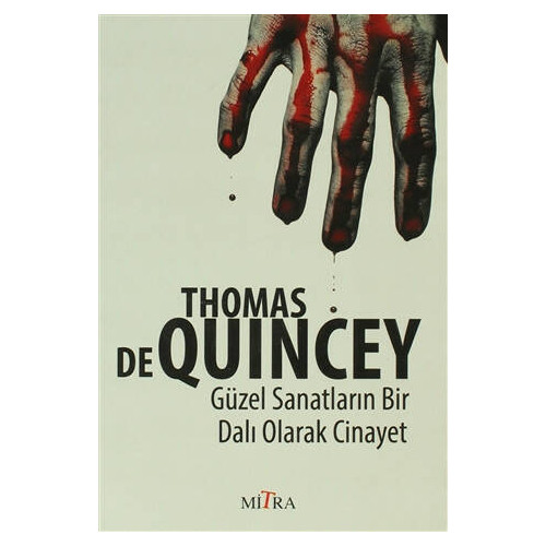 Güzel Sanatların Bir Dalı Olarak Cinayet Thomas de Quincey