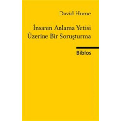 İnsanın Anlama Yetisi Üzerine Bir Soruşturma - David Hume