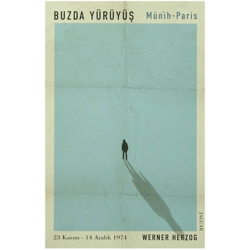 Buzda Yürüyüş - Münih Paris Werner Herzog