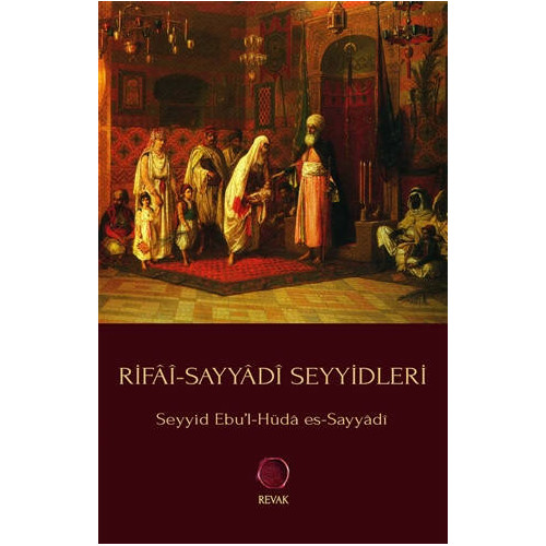 Rifai-Sayyadi Seyyidleri Seyyid Ebu'l-Hüda es-Sayyadi