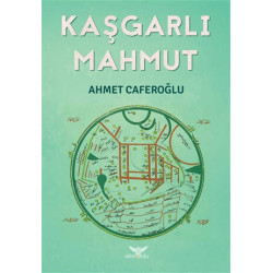 Kaşgarlı Mahmut - Ahmet Caferoğlu