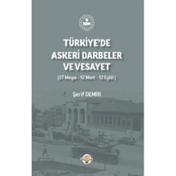 Türkiye'de Askeri Darbeler Ve Vesayet - Şerif Demir