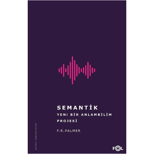Semantik - Yeni Bir Anlambilim Projesi - F. R. Palmer