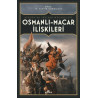 Osmanlı-Macar İlişkileri: Avrupa'da İktidar Mücadelesi M. Tayyib Gökbilgin