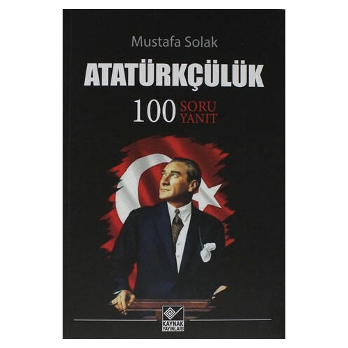 Atatürkçülük - Mustafa Solak