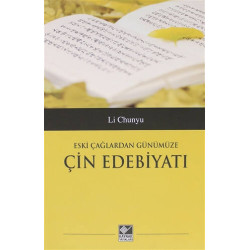 Eski Çağlardan Günümüze Çin Edebiyatı - Li Chunyu