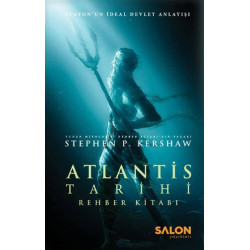 Atlantis Tarihi Rehber Kitabı     - Stephen P. Kershaw