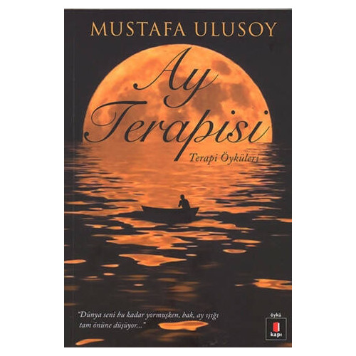 Ay Terapisi - Terapi Öyküleri Mustafa Ulusoy