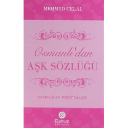 Osmanlı'dan Aşk Sözlüğü - Mehmed Celal