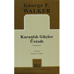 Karanlık Güçler Üstadı - George F. Walker