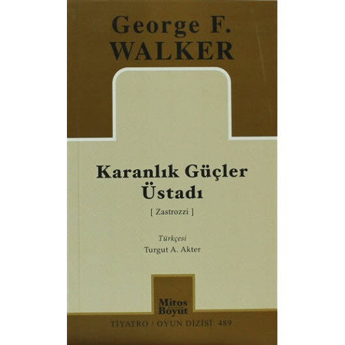 Karanlık Güçler Üstadı - George F. Walker