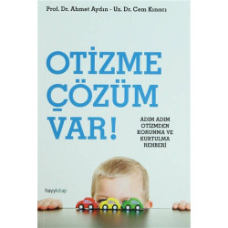 Otizme Çözüm Var! - Ahmet Aydın