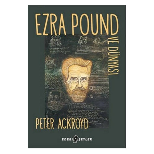Ezra Pound ve Dünyası - Peter Ackroyd