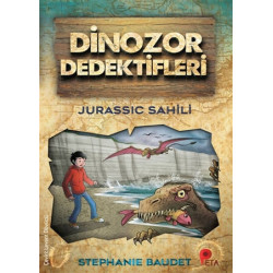 Jurassic Sahili - Dinozor Dedektifleri - Stephanie Baudet