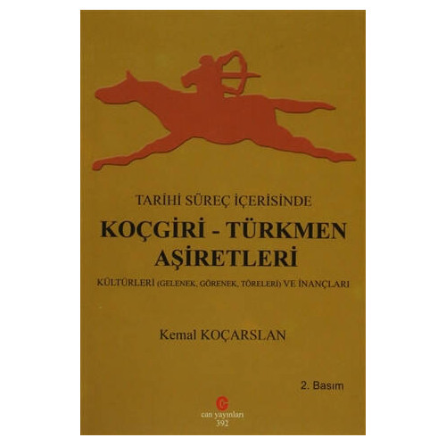 Tarihi Süreç İçerisinde Koçgiri - Türkmen Aşiretleri - Kemal Koçarslan