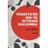 Türkiye’de Din ve İktisadi Kalkınma - Ali Fidan