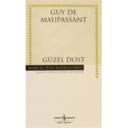 Güzel Dost - Guy de Maupassant
