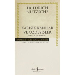 Karışık Kanılar ve Özdeyişler - Friedrich Wilhelm Nietzsche