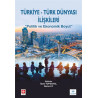 Türkiye - Türk Dünyası İlişkileri