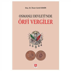 Osmanlı Devletinde Örfi Vergiler İhsan Cemil Demir