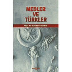 Medler ve Türkler - Mehmet...