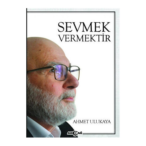 Sevmek Vermektir - Ahmet Ulukaya