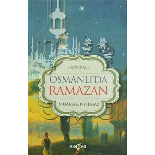 Osmanlı'da Ramazan Muammer Yılmaz