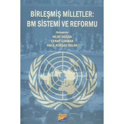 Birleşmiş Milletler : BM Sistemi ve Reformu - Kolektif
