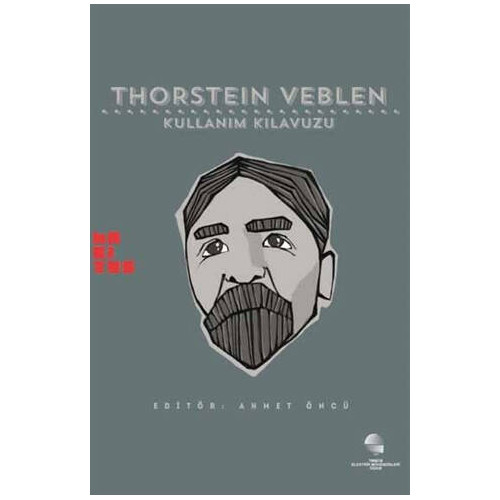 Thorstein Veblen: Kullanım Kılavuzu - Michael Perelman