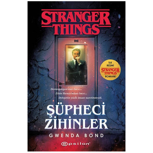 Şüpheci Zihinler: Bir Stranger Things Romanı Gwenda Bond