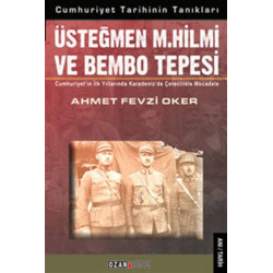 Üsteğmen M. Hilmi ve Bembo tepesi Ahmet Oker