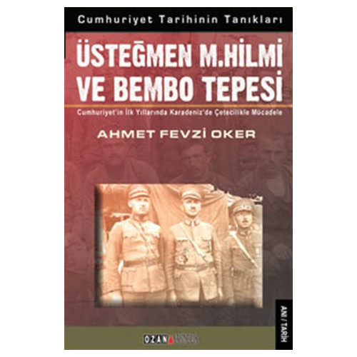 Üsteğmen M. Hilmi ve Bembo Tepesi - Ahmet Fevzi Oker