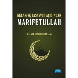 Kelam ve Tasavvuf Açısından Marifetullah - Mehmet Şaşa