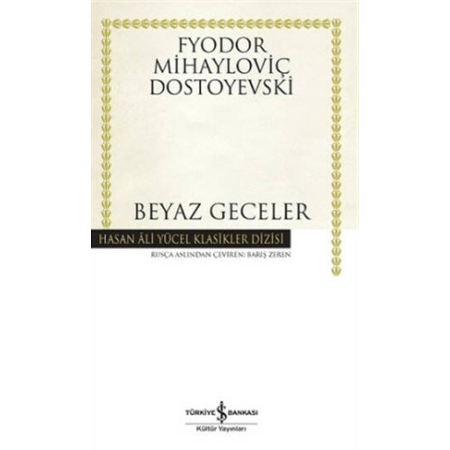 Beyaz Geceler - Hasan Ali Yücel Klasikleri Fyodor Mihayloviç Dostoyevski