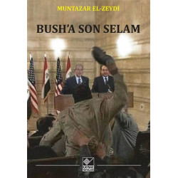 Bush'a Son Selam Muntazar El-Zeydi