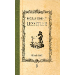 Lezzetler - Kokular Kitabı 4     - Vedat Ozan