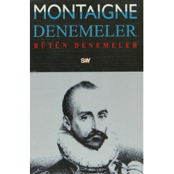 Montaigne Denemeler - 4...