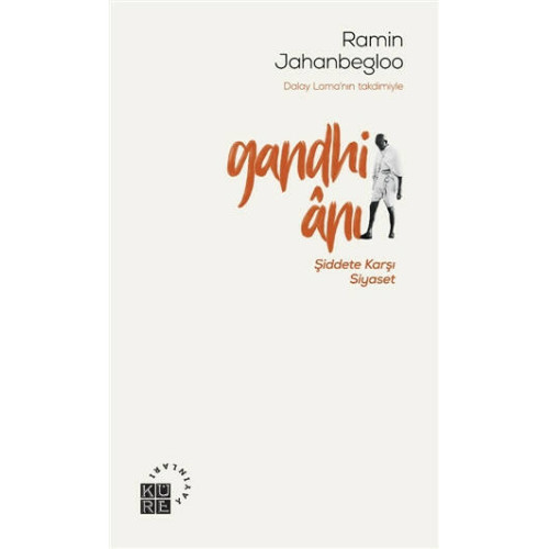 Gandhi Anı-Şiddete Karşı Siyaset Ramin Jahanbegloo