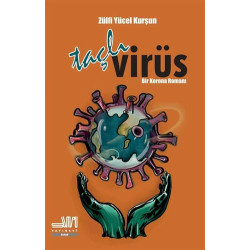 Taçlı Virüs - Bir Korona Romanı Zülfi Yücel Kurşun