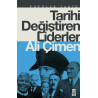 Tarihi Değiştiren Liderler - Ali Çimen