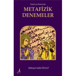 Düşünce Ekseninde Metafizik Düşünceler Mehmet Salih Özalp