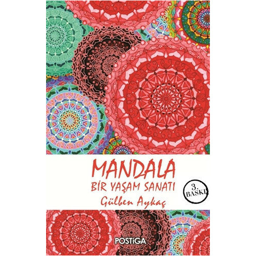 Mandala  - Bir Yaşam Sanatı - Gülben Aykaç