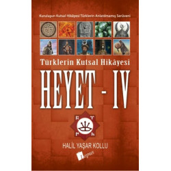 Heyet 4-Türklerin Kutsal Hikayesi Halil Yaşar Kollu