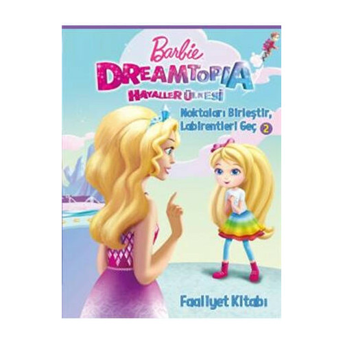 Barbie Dreamtopia-Noktaları Birleştir Labirentleri Geç 2-Faaliyat Kitabı  Kolektif