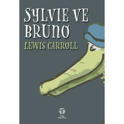 Sylvie ve Bruno - Lewis Carroll