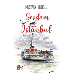 Sevdam İstanbul - Mustafa Holoğlu