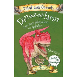 Tuhaf Ama Gerçek  - Dinozorların Sıra Dışı Hikayeleri ve Şakaları John Towosend